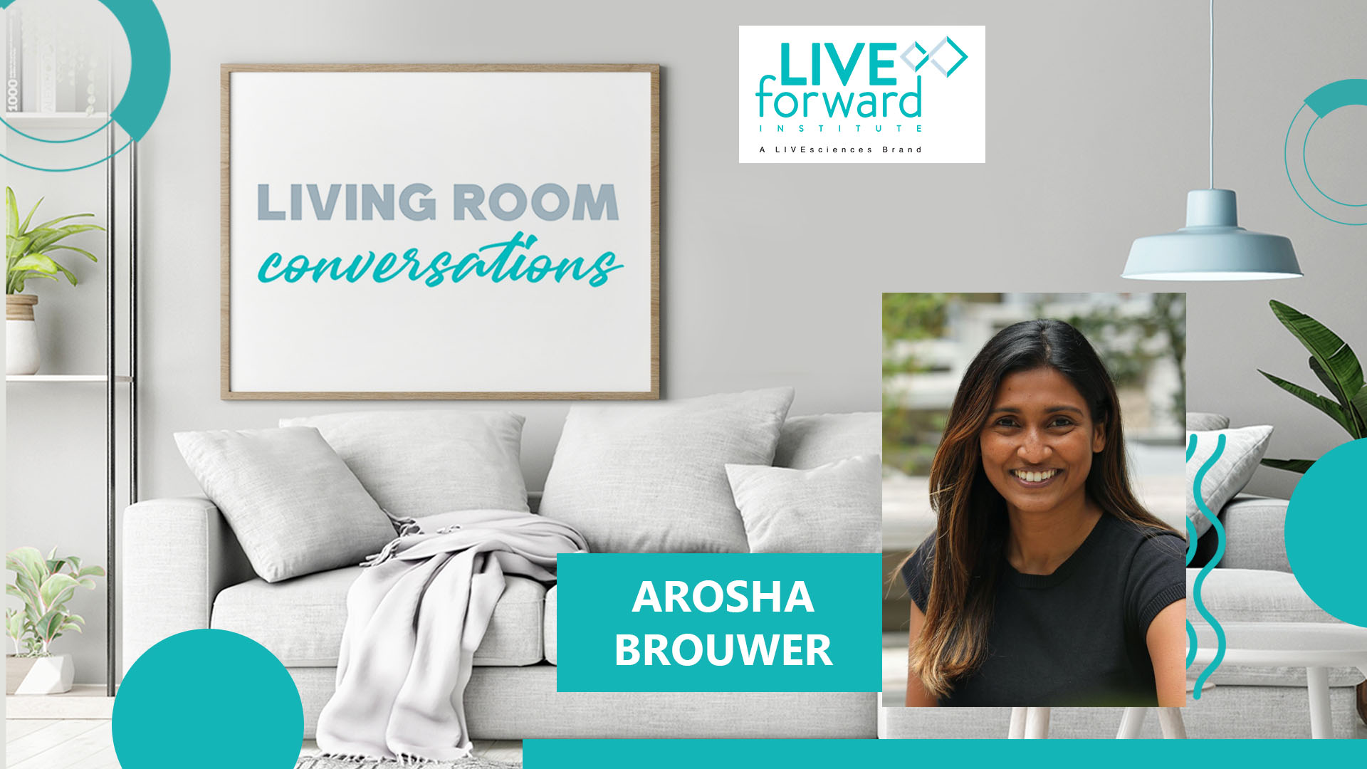 Living Room Conversations: Arosha Brouwer